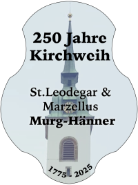 250 Jahre Kirchweih St. Leodegar und Marzellus